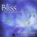 Bliss Om Namah Shivaya Robert Gass